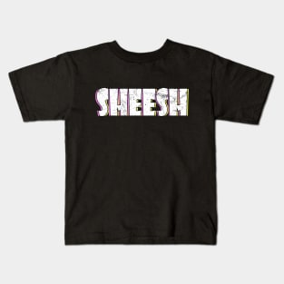 Sheesh Kids T-Shirt